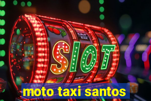 moto taxi santos